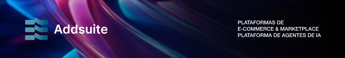 Addsuite | Plataformas de e-commerce & marketplace. plataforma de agentes de IA
